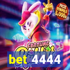 bet 4444